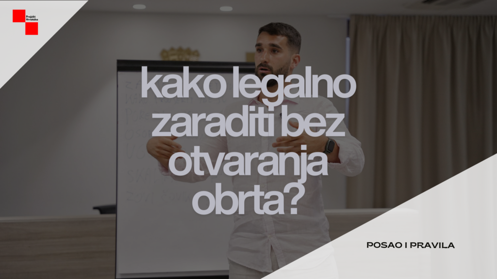 kako legalno zaraditi bez otvaranja obrta?