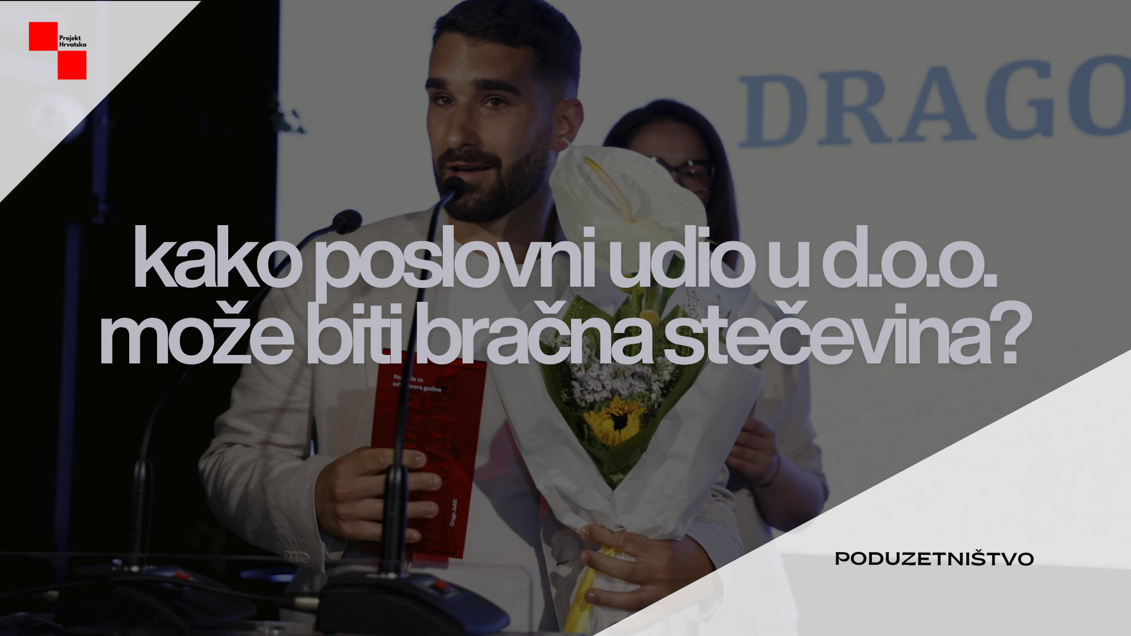Kako poslovni udio u d.o.o. može biti bračna stečevina - vodič za poduzetnike