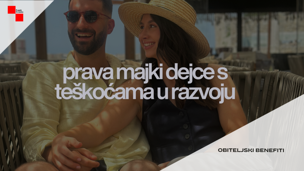 Kompletan vodič kroz prava roditelja djeteta s teškoćama u razvoju 2026. Dopust, rad pola RV, inkluzivni dodatak, status roditelja njegovatelja.